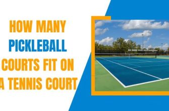 How Many Pickleball Courts Fit On A Tennis Court?