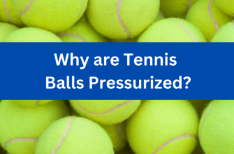 Why Are Tennis Balls Pressurized?
